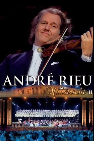 Постер: André Rieu - Live In Maastricht II