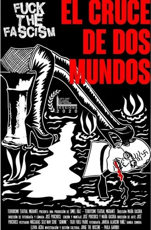 Постер: Fuck the Fascism: The crossroad of two worlds