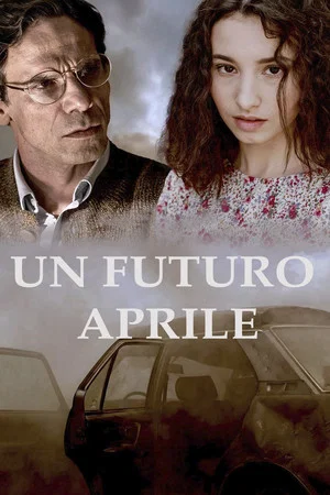Постер: Un futuro aprile