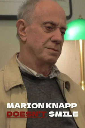 Постер: Marion Knapp Doesn't Smile