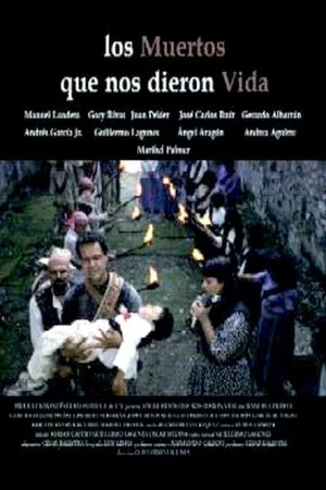 Постер: Los muertos que nos dieron la vida