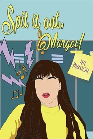 Постер: Spit It Out, Margot!