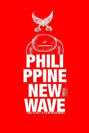 Постер: Philippine New Wave: This Is Not a Film Movement
