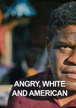 Постер: Angry, White and American