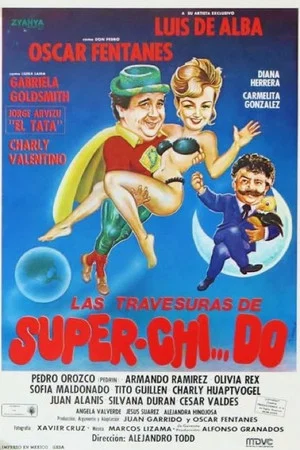Постер: Las Travesuras de Super Chido