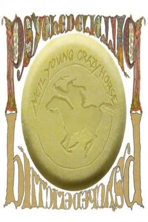 Постер: Neil Young with Crazy Horse: Psychedelic Pill
