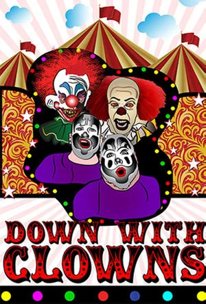 Постер: Down With Clowns