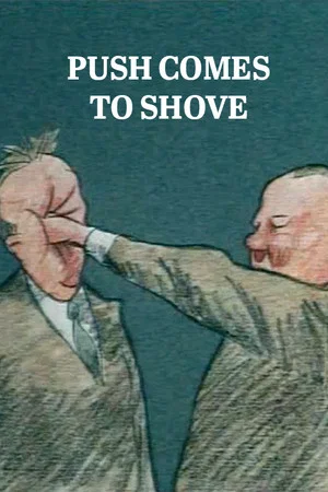 Постер: Push Comes to Shove