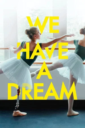 Постер: We Have a Dream