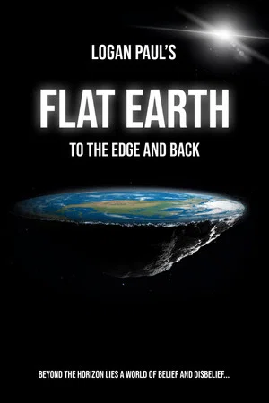 Постер: Flat Earth: To the Edge and Back