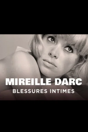 Постер: Mireille Darc, blessures intimes