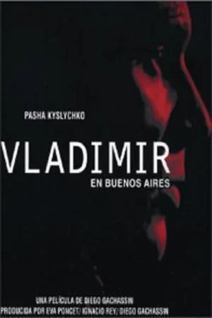Постер: Vladimir in Buenos Aires