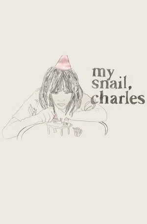 Постер: MY SNAIL, CHARLES
