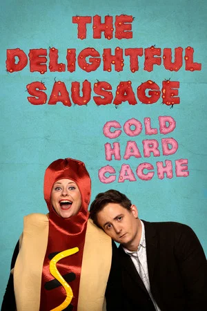 Постер: The Delightful Sausage - Cold Hard Cache