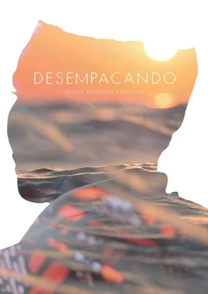 Постер: Desempacando: Género, Migración y Violencia