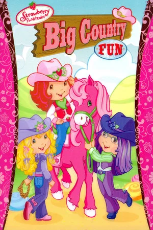 Постер: Strawberry Shortcake: Big Country Fun