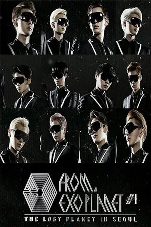 Постер: EXO Planet #1 - THE LOST PLANET in SEOUL
