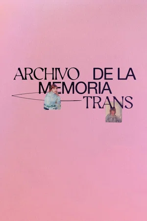 Постер: Archivo de la Memoria Trans