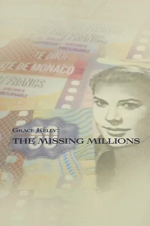 Постер: Grace Kelly: The Missing Millions