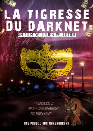 Постер: La Tigresse du Darknet EP. 2