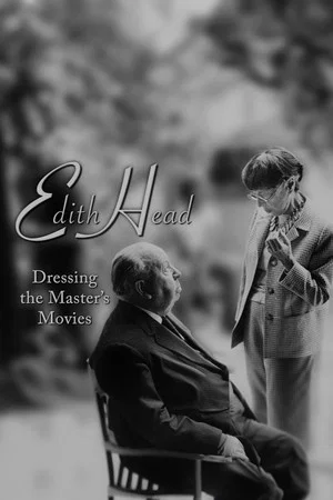 Постер: Edith Head: Dressing the Master's Movies