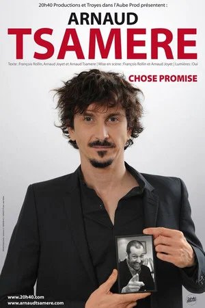 Постер: Arnaud Tsamere - Chose Promise