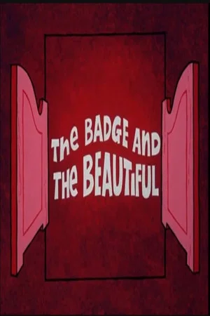 Постер: The Badge and the Beautiful