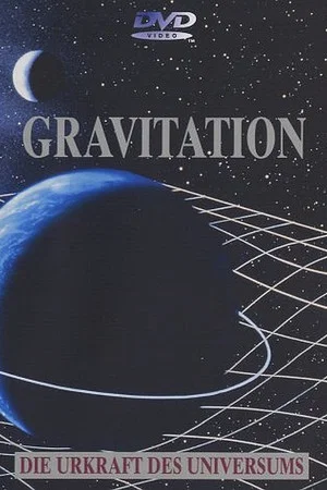 Постер: Gravitation - Urkraft des Universums