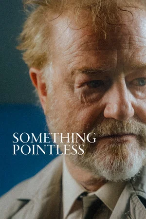 Постер: Something Pointless