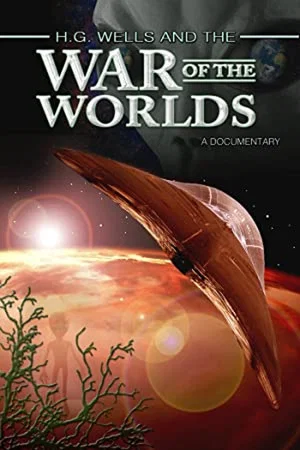Постер: H.G. Wells and the War of the Worlds: A Documentary