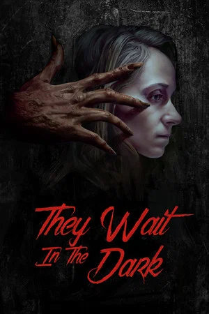 Постер: They Wait in the Dark