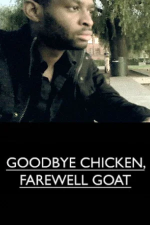 Постер: Goodbye Chicken, Farewell Goat