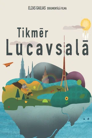 Постер: Meanwhile in Lucavsala
