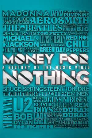 Постер: Money for Nothing: A History of the Music Video