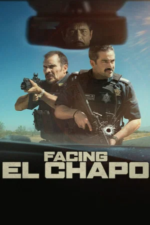 Постер: Facing El Chapo