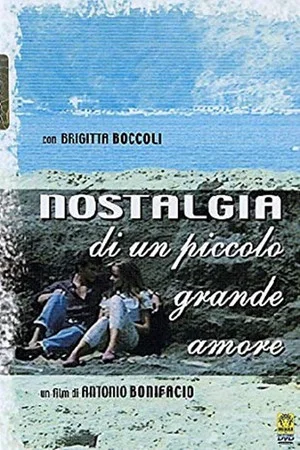 Постер: Nostalgia di un piccolo grande amore