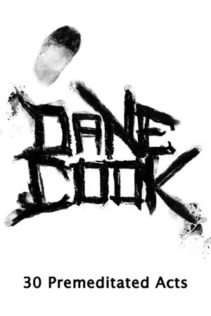 Постер: Dane Cook, 30 Premeditated Acts