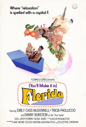 Постер: (You'll Make It In) Florida
