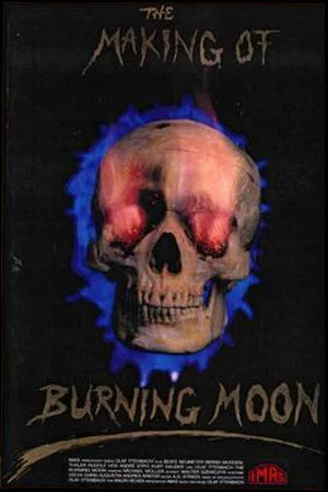 Постер: The Making of Burning Moon