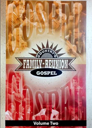 Постер: Country's Family Reunion: Gospel Volume Two