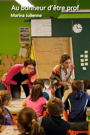 Постер: Au bonheur d’être prof