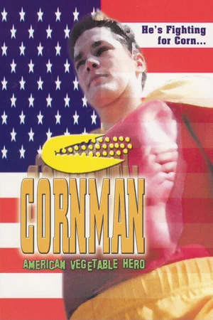Постер: Cornman: American Vegetable Hero