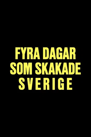 Постер: Fyra dagar som skakade Sverige - Midsommarkrisen 1941