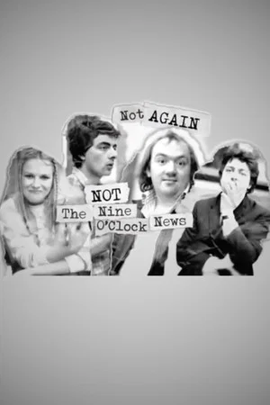 Постер: Not Again: Not the Nine O'Clock News