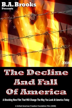 Постер: The Decline And Fall Of America