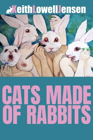 Постер: Keith Lowell Jensen: Cats Made of Rabbits
