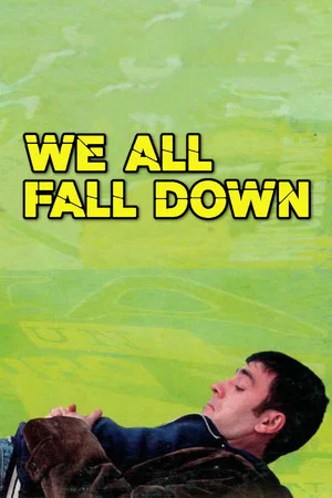 Постер: We All Fall Down