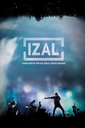 Постер: Izal: Last Concert of Copacabana Tour