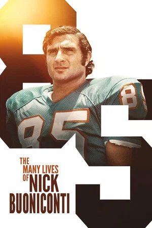 Постер: The Many Lives of Nick Buoniconti