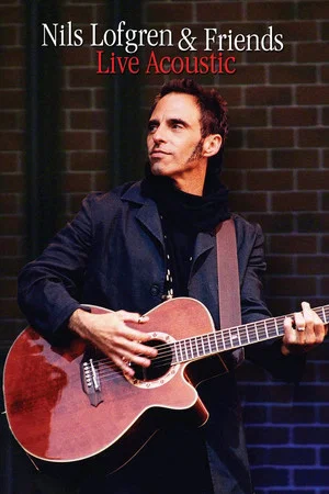 Постер: Nils Lofgren and Friends Live Acoustic